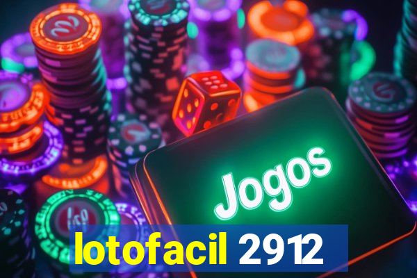 lotofacil 2912