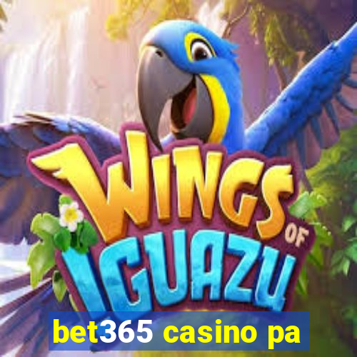 bet365 casino pa