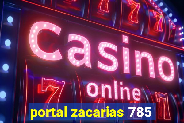 portal zacarias 785