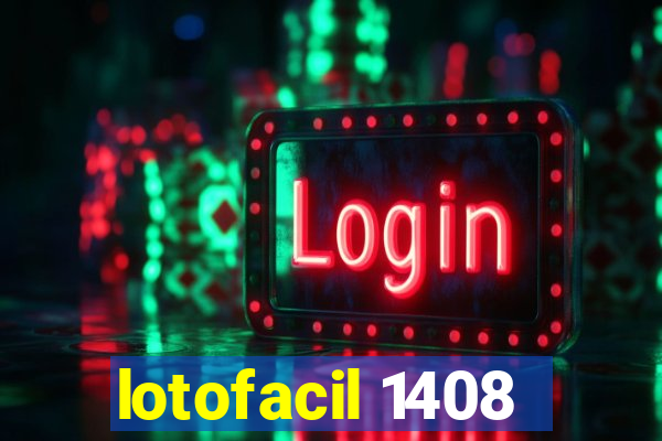 lotofacil 1408