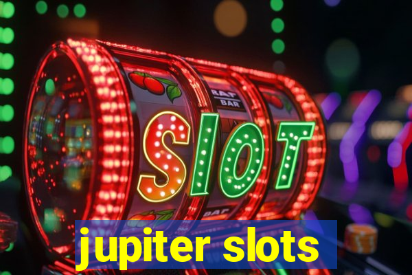 jupiter slots