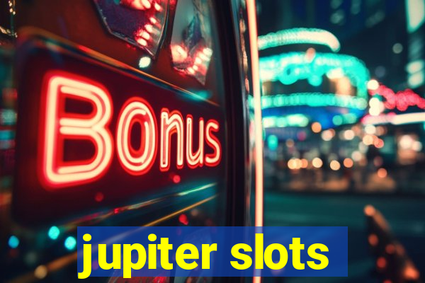 jupiter slots