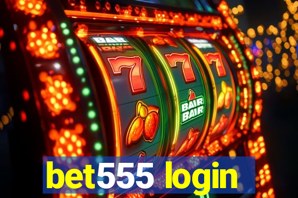 bet555 login