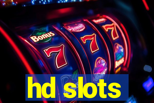 hd slots