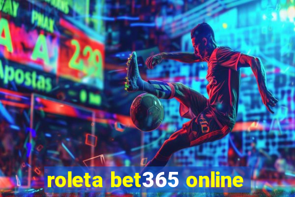 roleta bet365 online