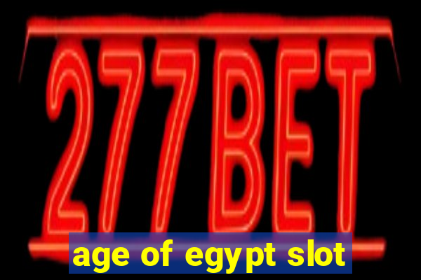 age of egypt slot