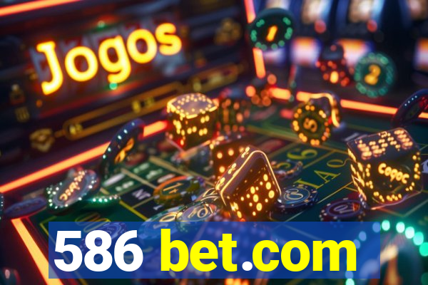 586 bet.com