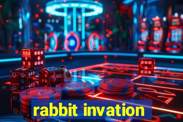 rabbit invation