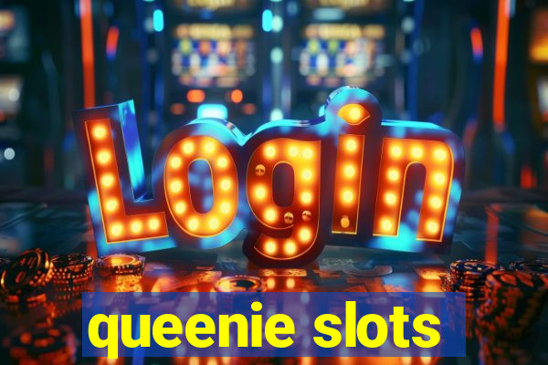 queenie slots