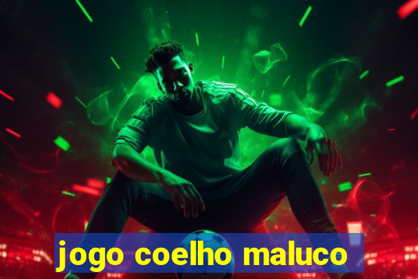 jogo coelho maluco