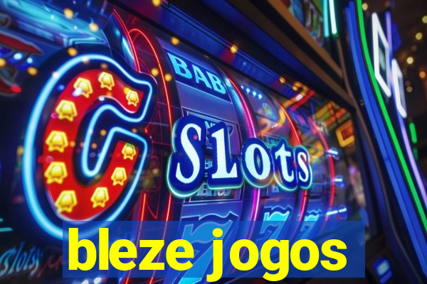 bleze jogos