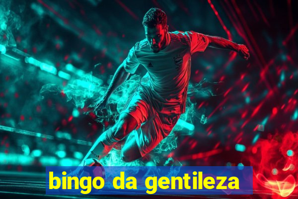 bingo da gentileza