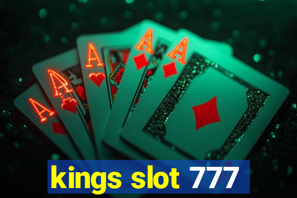 kings slot 777