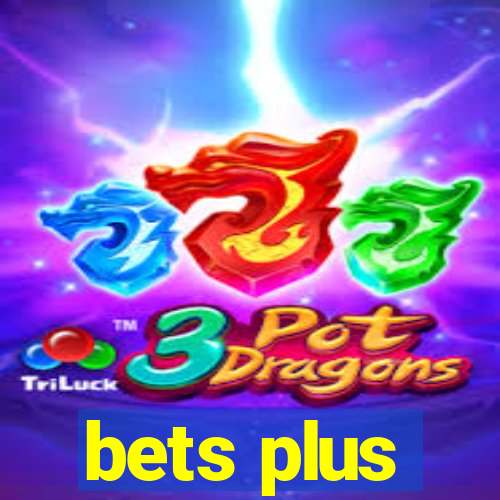 bets plus