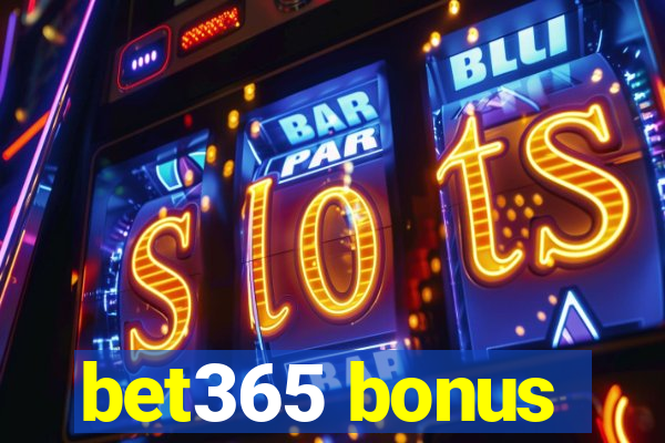 bet365 bonus