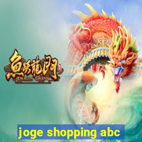 joge shopping abc