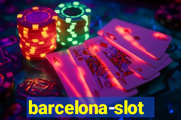 barcelona-slot