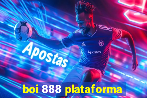 boi 888 plataforma