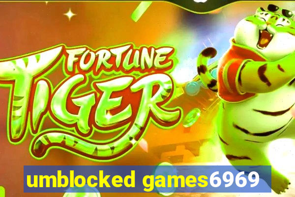 umblocked games6969