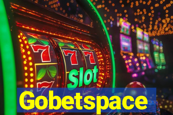 Gobetspace