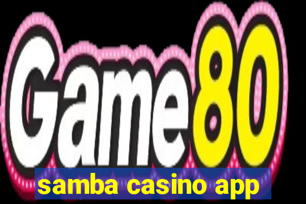 samba casino app