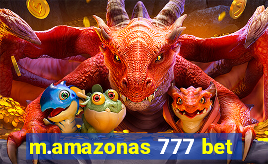 m.amazonas 777 bet