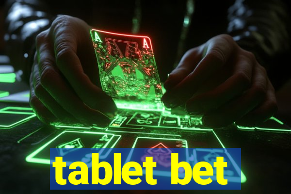 tablet bet