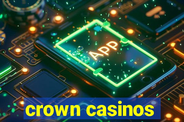 crown casinos