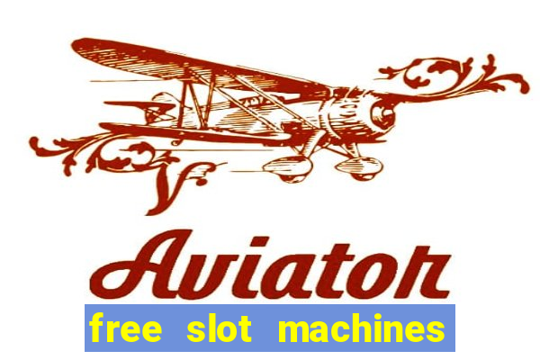 free slot machines without downloading