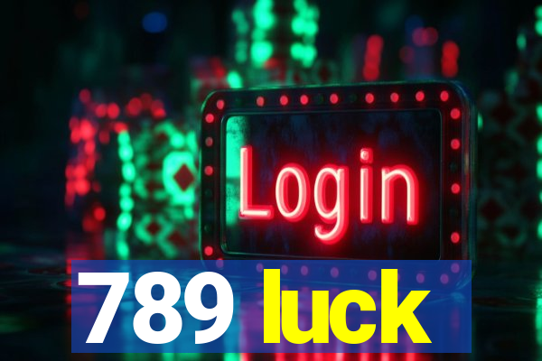 789 luck