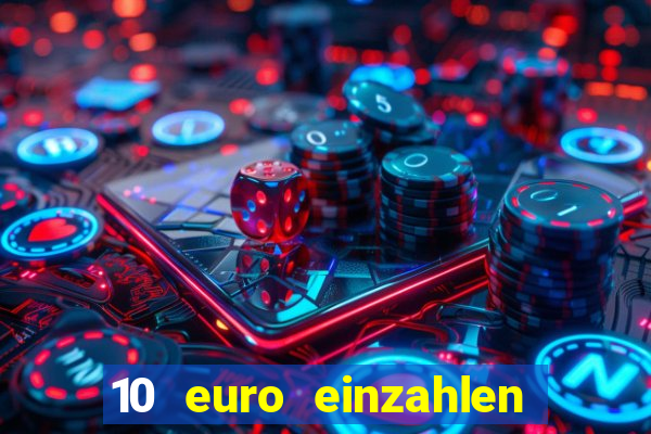 10 euro einzahlen 60 euro spielen casino