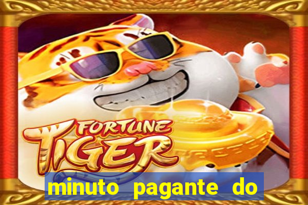 minuto pagante do fortune tiger