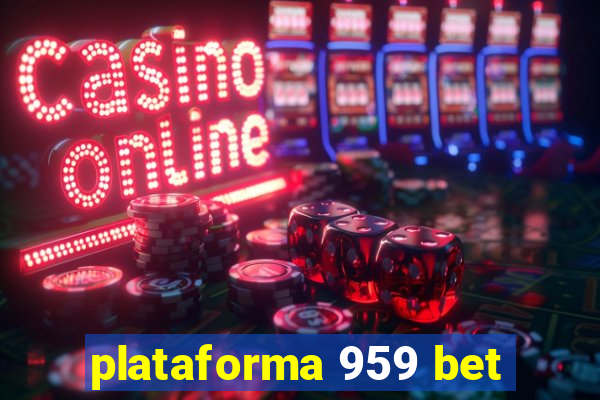 plataforma 959 bet