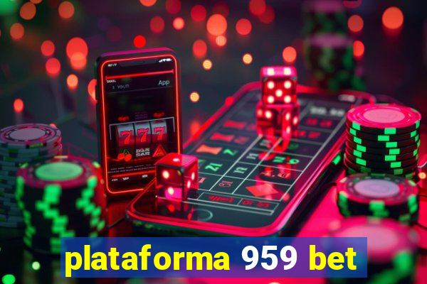 plataforma 959 bet