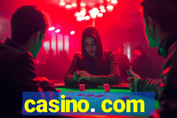 casino. com