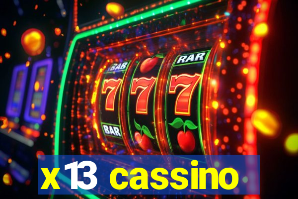 x13 cassino