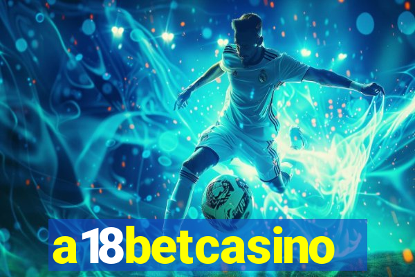 a18betcasino