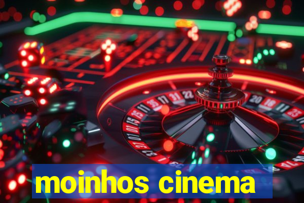 moinhos cinema