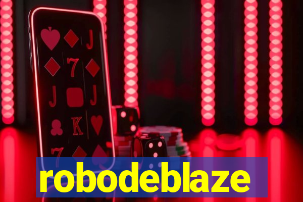 robodeblaze