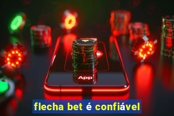 flecha bet é confiável