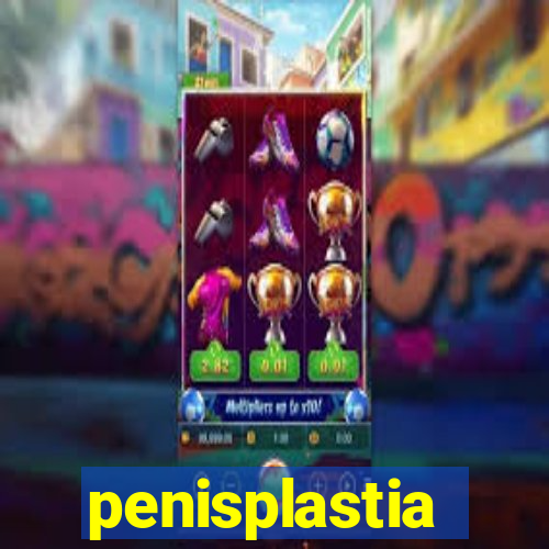 penisplastia