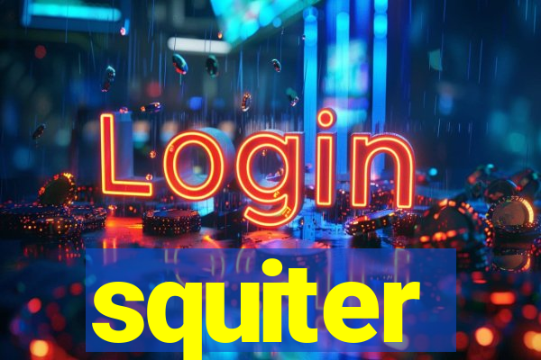 squiter