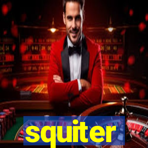 squiter