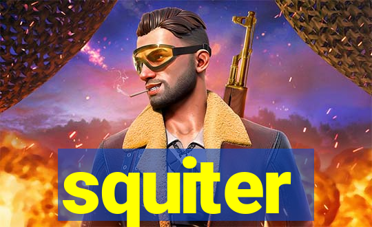 squiter