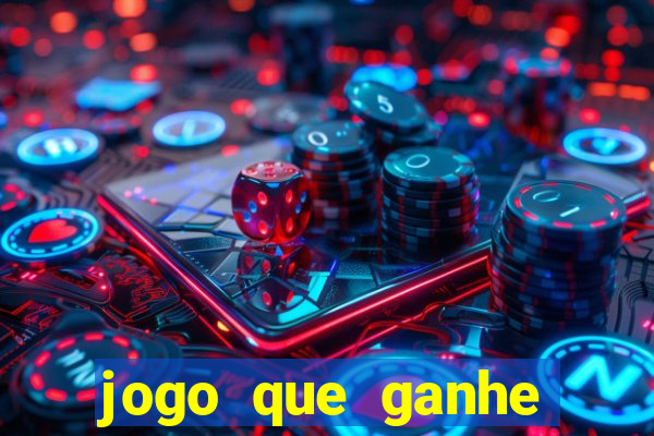 jogo que ganhe dinheiro de verdade