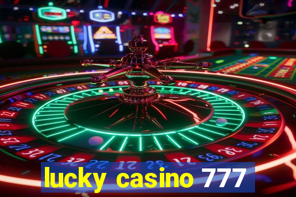 lucky casino 777