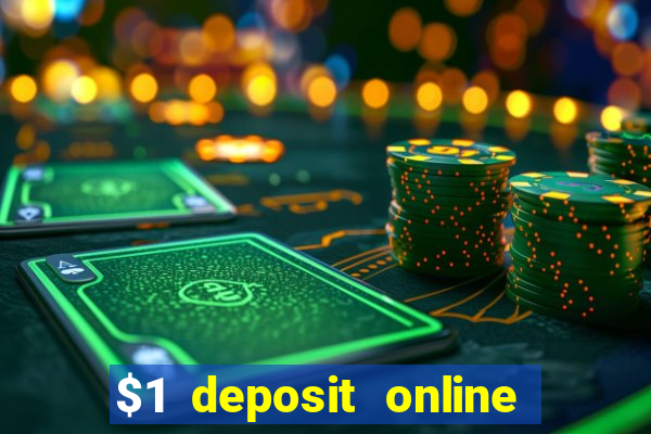 $1 deposit online casino usa