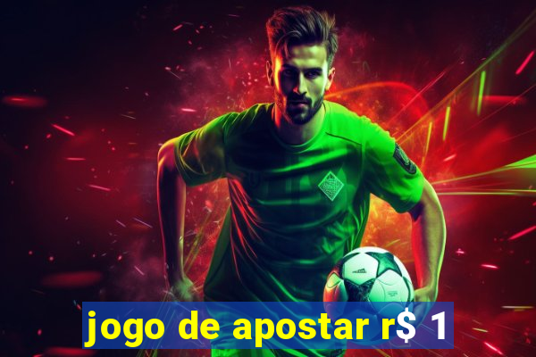 jogo de apostar r$ 1