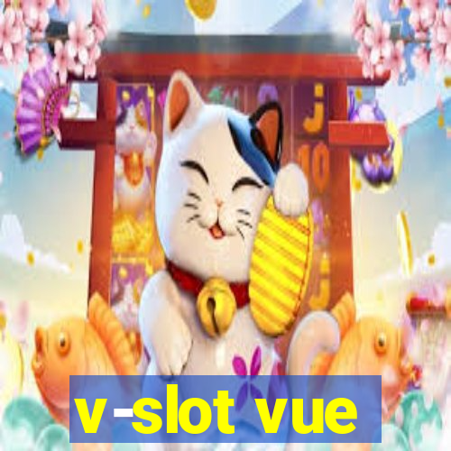 v-slot vue