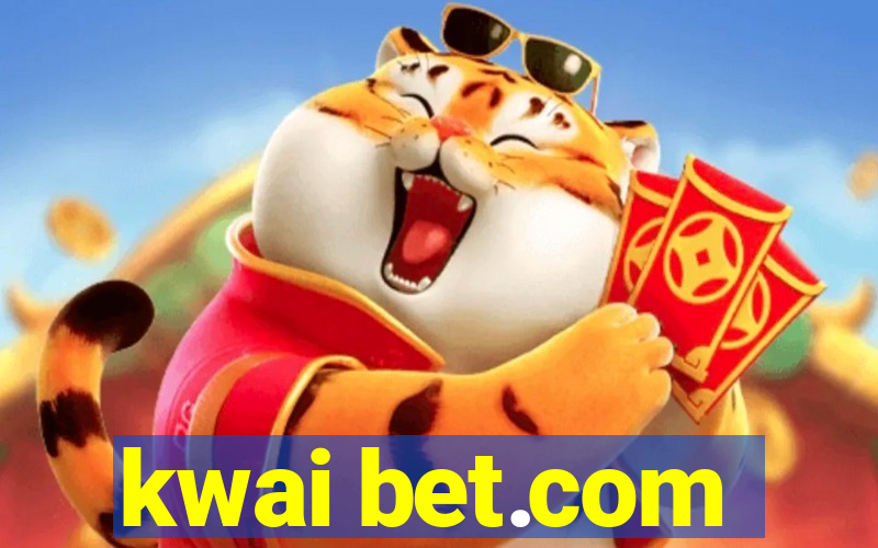 kwai bet.com